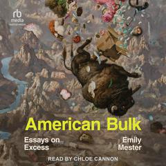 American Bulk by Emily Mester audiobook