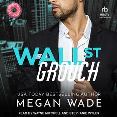 Wall St. Grouch by Megan Wade audiobook