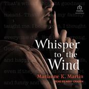 Whisper to the Wind by  Marianne K. Martin audiobook