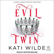 Evil Twin by  Kati Wilde audiobook