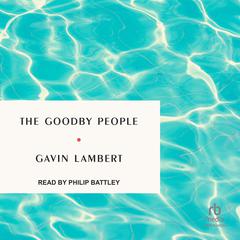 The Goodby People by Gavin Lambert audiobook