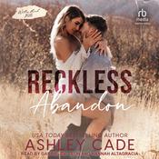 Reckless Abandon by  Ashley Cade audiobook