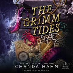The Grimm Tides by Chanda Hahn audiobook