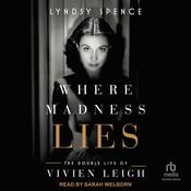 Where Madness Lies by  Lyndsy Spence audiobook