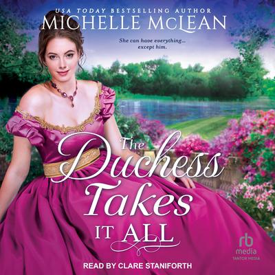 The Duchess Takes It All by Michelle McLean audiobook