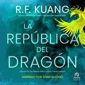 La república del dragón by  R. F. Kuang audiobook
