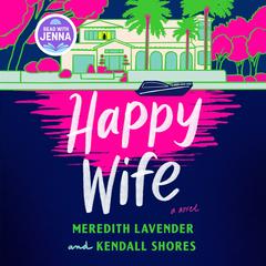 Happy Wife by Meredith Lavender audiobook