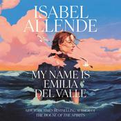 My Name Is Emilia del Valle by  Isabel Allende audiobook