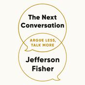 The Next Conversation by  Jefferson Fisher audiobook