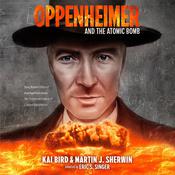 Oppenheimer and the Atomic Bomb by  Martin J. Sherwin audiobook