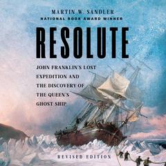 Resolute, Revised Edition by Martin W. Sandler audiobook