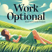 Work Optional: Book Summary and Analysis by  Tanja Hester audiobook