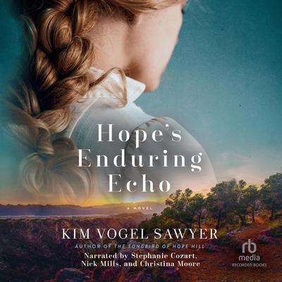 Hope's Enduring Echo by Kim Vogel Sawyer audiobook