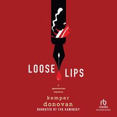Loose Lips by Kemper Donovan audiobook