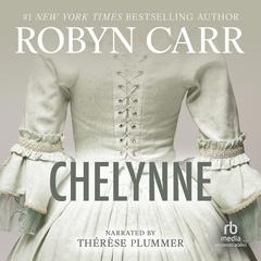 Chelynne by Robyn Carr audiobook