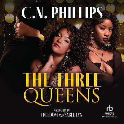 Three Queens by C. N. Phillips audiobook