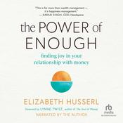 The Power of Enough by  Elizabeth Husserl audiobook