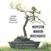 Inspector Imanishi Investigates by  Seicho Matsumoto audiobook