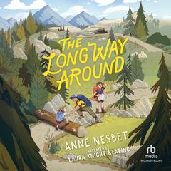 The Long Way Around by Anne Nesbet audiobook