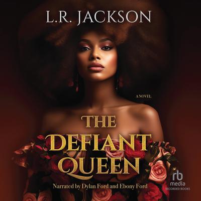 The Defiant Queen by L.R. Jackson audiobook