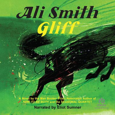 Gliff by Ali Smith audiobook