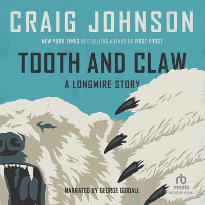 Tooth and Claw by Craig Johnson audiobook