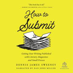 How to Submit by Dennis James Sweeney audiobook