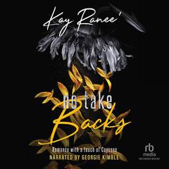 No Take Backs by Kay Ranee audiobook