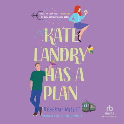 Kate Landry Has a Plan by Rebekah Millet audiobook