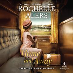 Home and Away by Rochelle Alers audiobook