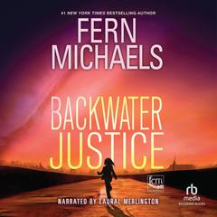 Backwater Justice by Fern Michaels audiobook