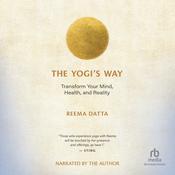The Yogi’s Way by  Reema Datta audiobook