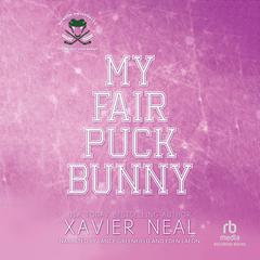 My Fair Puck Bunny by Xavier Neal audiobook