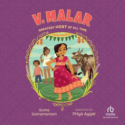 V. Malar: Greatest Host of All Time by Suma Subramaniam audiobook