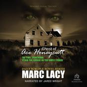 Ghost of Ace Honeycutt by  Marc Lacy audiobook