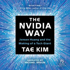 The Nvidia Way by Tae Kim audiobook