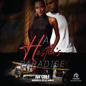 A Hustla’s Paradise by  Na'Cole audiobook