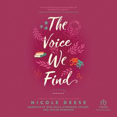 The Voice We Find by Nicole Deese audiobook
