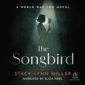 The Songbird by  Stacy Lynn Miller audiobook