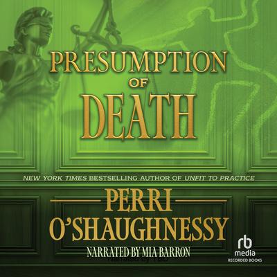 Presumption of Death by Perri O'Shaughnessy audiobook