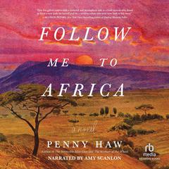 Follow Me to Africa by Penny Haw audiobook