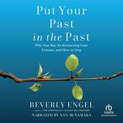 Put Your Past in the Past by  Beverly Engel audiobook