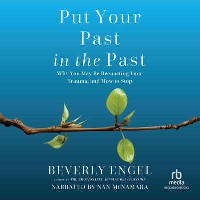Put Your Past in the Past by Beverly Engel audiobook