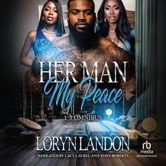 Her Man My Peace Books 1–3 by Loryn Landon audiobook