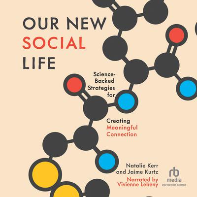 Our New Social Life by Natalie Kerr audiobook