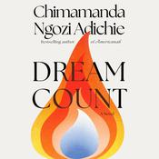 Dream Count by  Chimamanda Ngozi Adichie audiobook