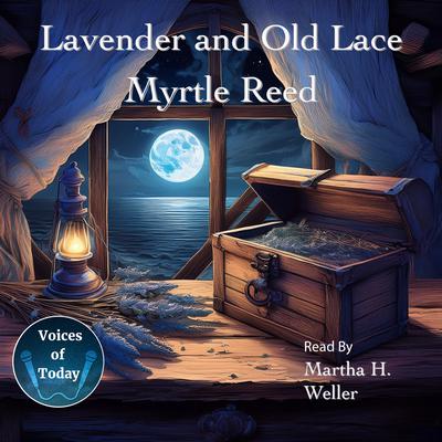 Lavender and Old Lace by Myrtle Reed audiobook