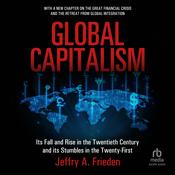 Global Capitalism by  Jeffry A. Frieden audiobook