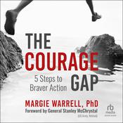 The Courage Gap by  Margie Warrell PhD audiobook