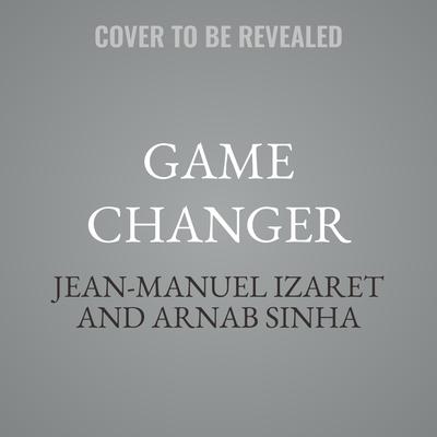 Game Changer by Jean-Manuel Izaret audiobook